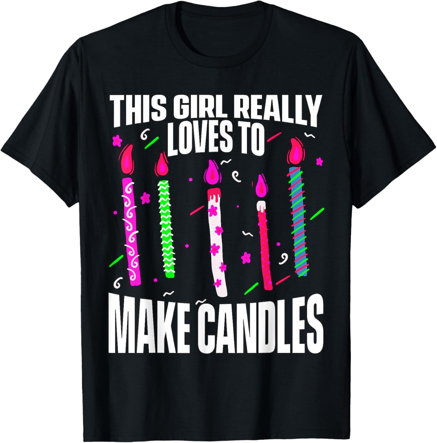 This Girl Really Loves To Make Candles Maker Candlemaking