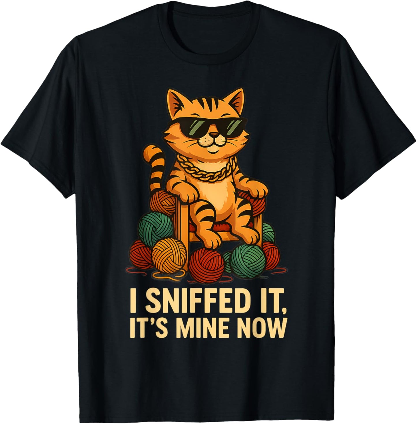 Funny Cat Quote I Sniffed It It's Mine Now Yarn Throne