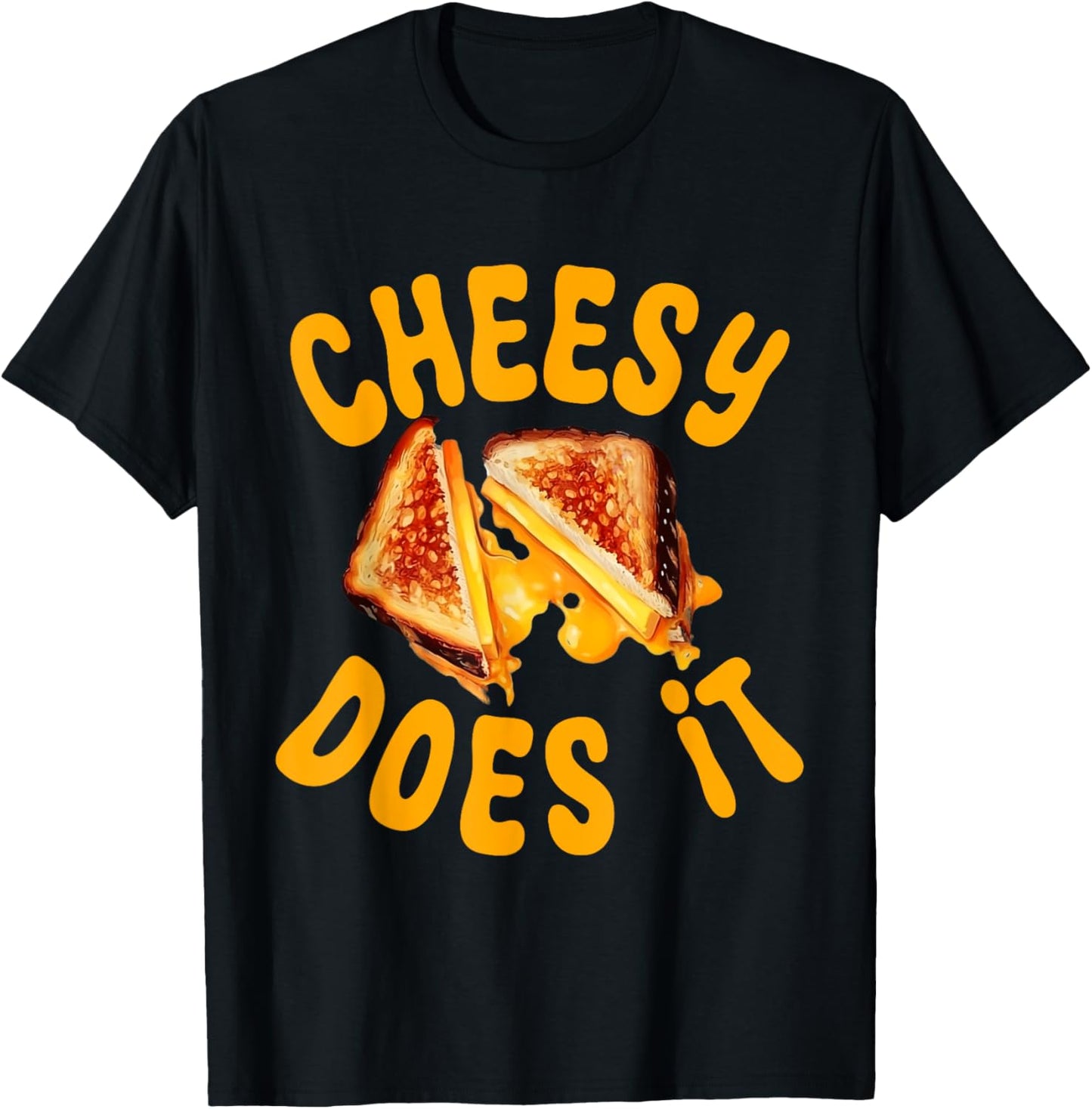 Cheesy Does It - Funny Grilled Cheese Sandwich Maker Quote