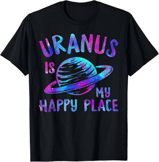 Uranus Is My Happiest Place Planet Astronomy Teacher Kids