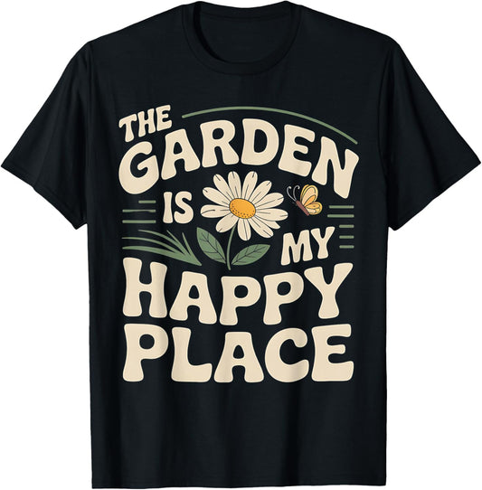 The Garden Is My Happy Place Flower Butterfly Nature