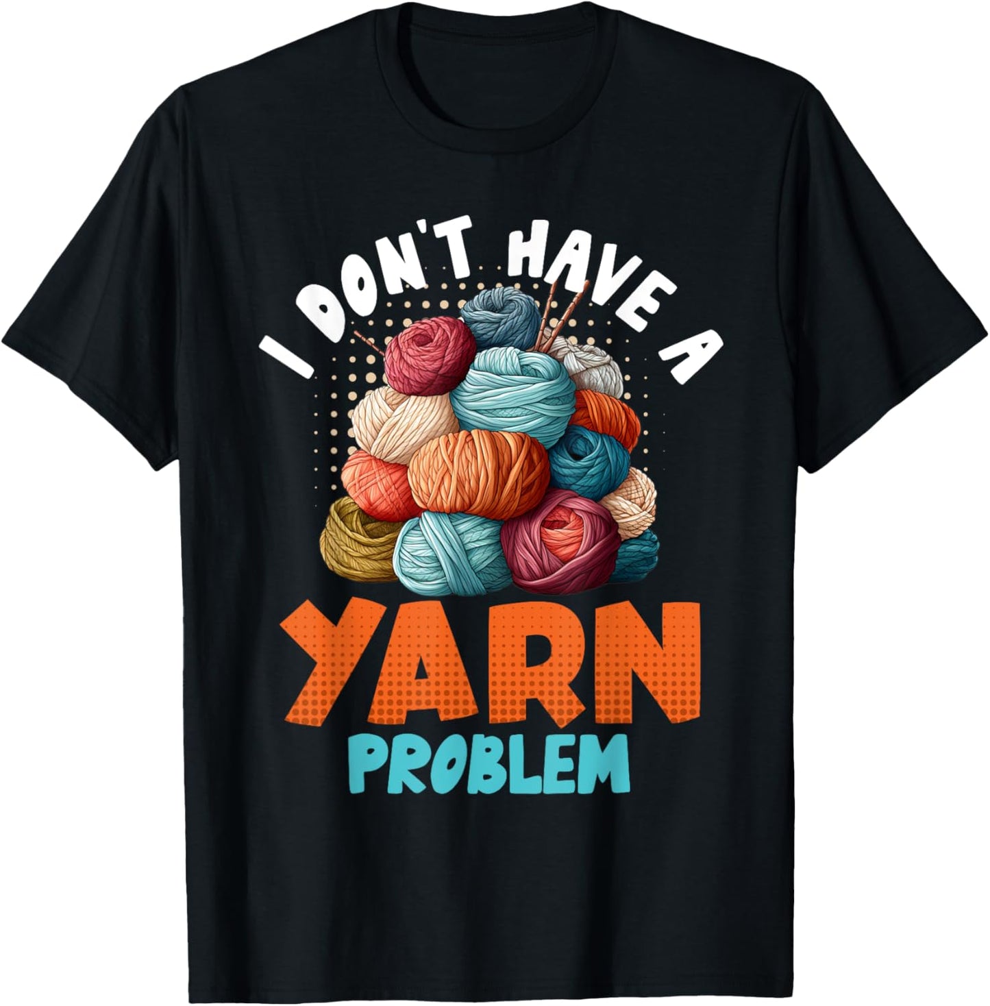 Yarn Collection I DON'T HAVE A YARN PROBLEM Yarn Collector