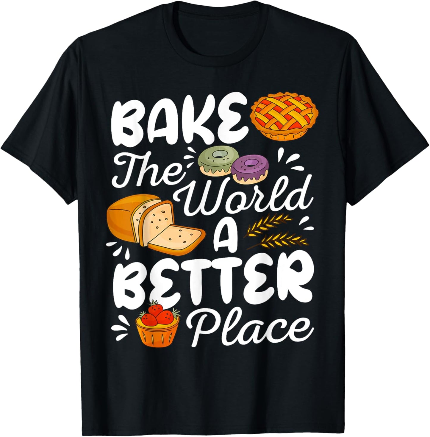 Bake The World a Better Place Cute Baking Crew Cooking Chef