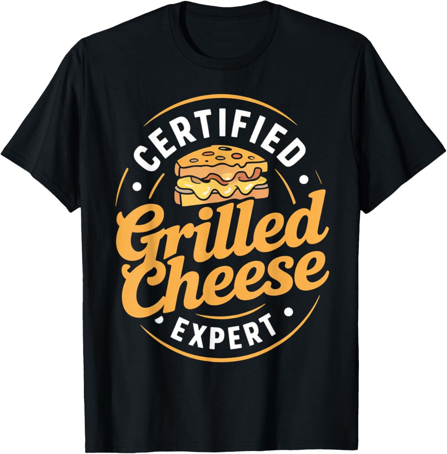 Certified Grilled Cheese Expert Sandwich Food Grilled Cheese
