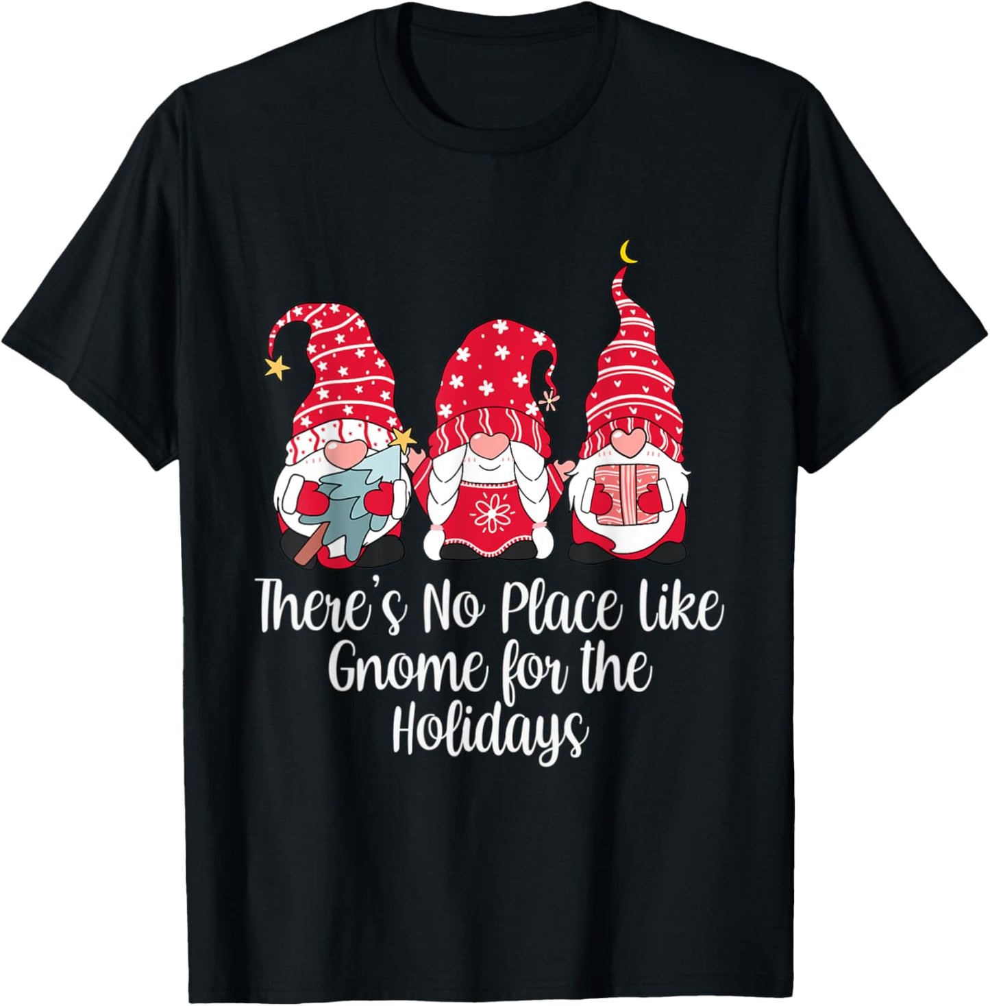 There's No Place Like Gnome for The Holidays Christmas Gnome