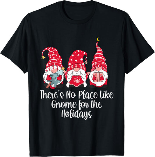 There's No Place Like Gnome for The Holidays Christmas Gnome