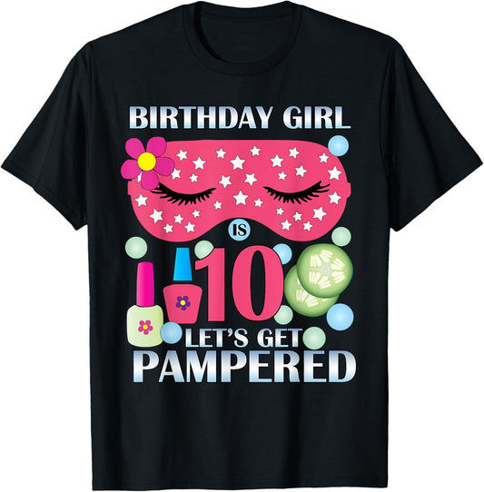 Spa Birthday Party Themed Birthday TShirt Girls Age 10
