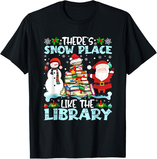 There's Snow Place Like The Library Snowman Santa Christmas