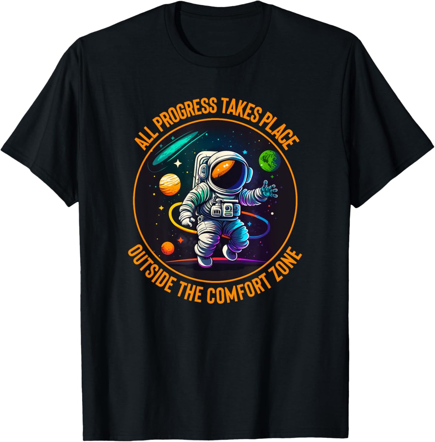 All Progress Takes Place Outside Comfort Zone Astronaut 2