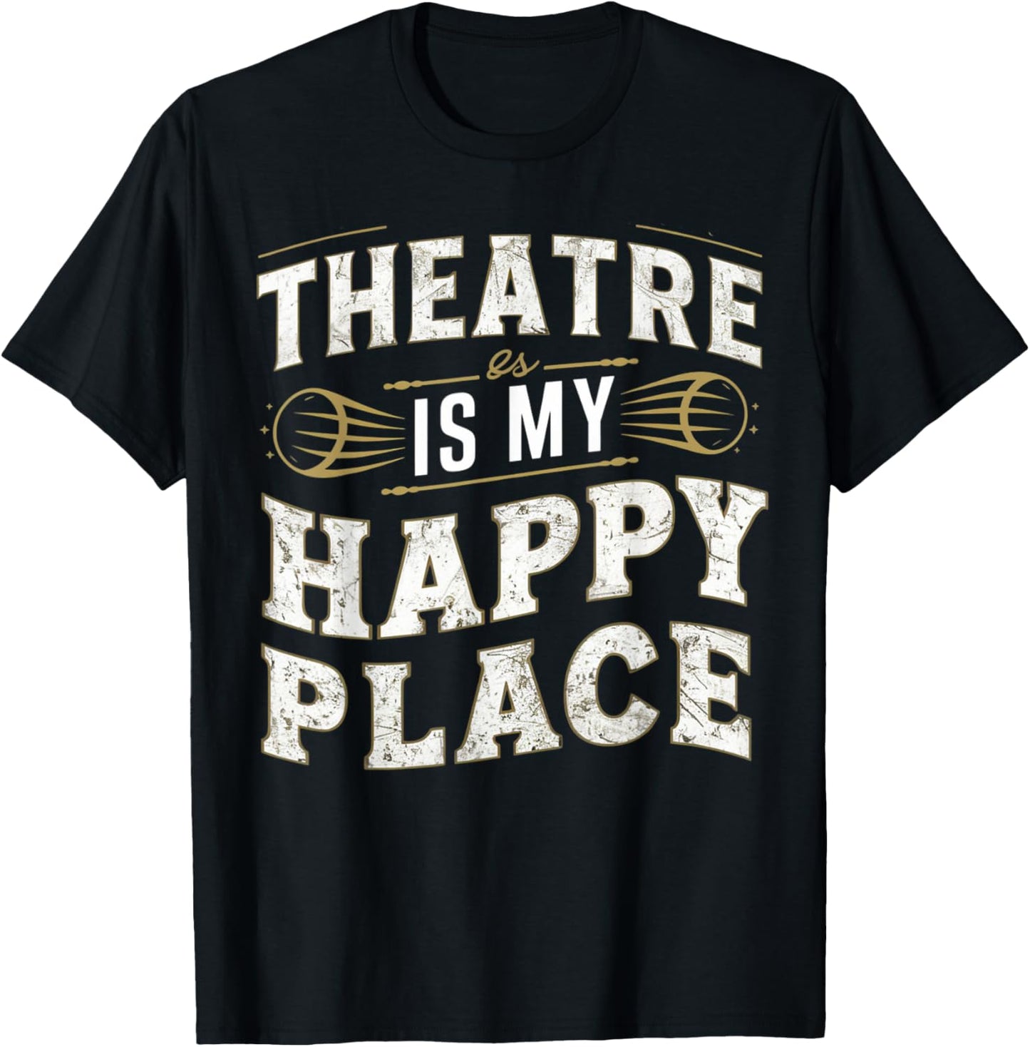 The Theater is my Happy Place Shirt