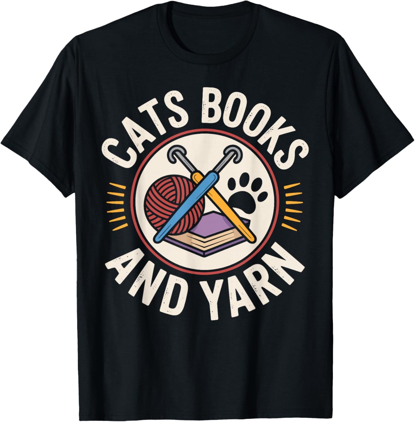 Cats Books And Yarn Crochet Funny Crocheting