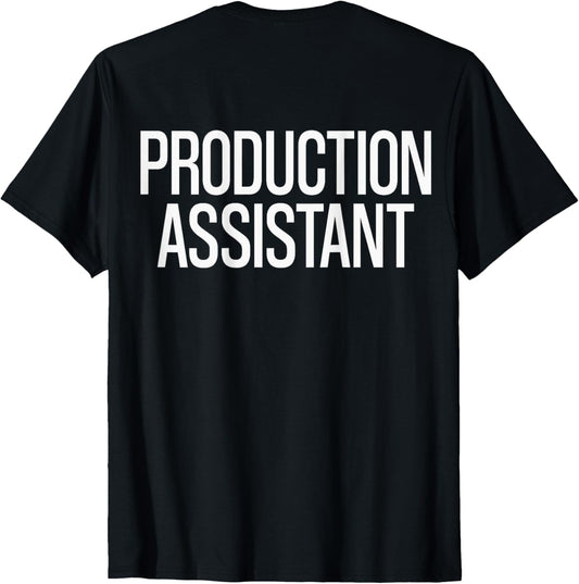 Bold Production Assistant Text PRINT ON BACK | Film Crew