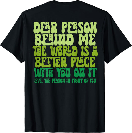 Dear Person Behind Me The World Is A Better Place St Patrick