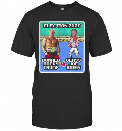 Donald Rocky Trump Vs Glass Joe Biden Election 2020 T Shirt
