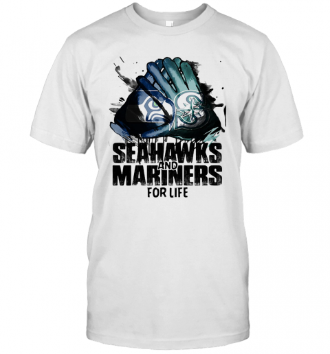 Seattle Seahawks And Seattle Mariners For Life Art T Shirt