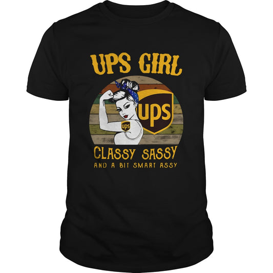 UPS Girl Classy Sassy And A Bit Smart Assy Vintage shirt