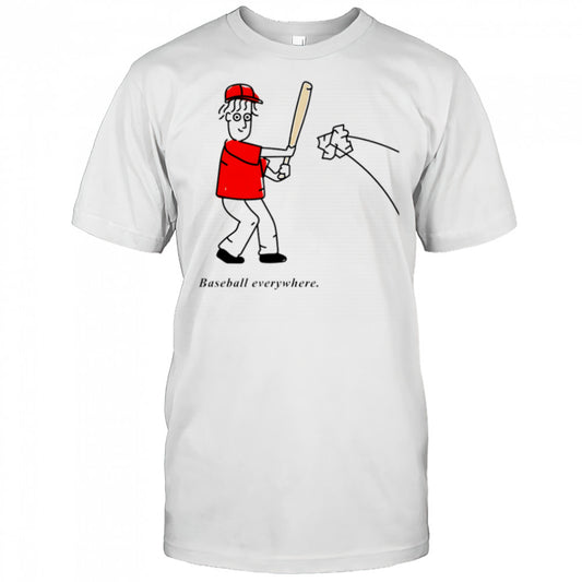 Baseball Everywhere cartoon meme shirt