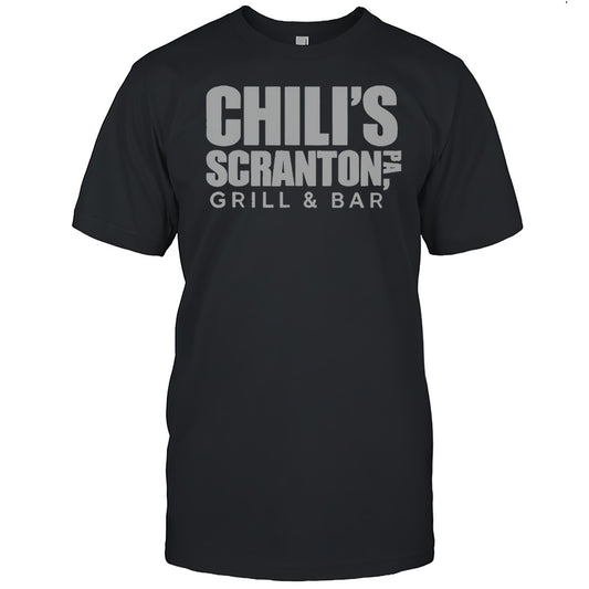 Chilis Scranton Pa Grill And Bar Branch T Shirt