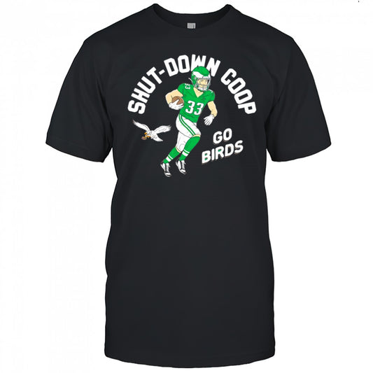 Cooper DeJean Shut Down Coop Go Birds Philadelphia Eagle shirt
