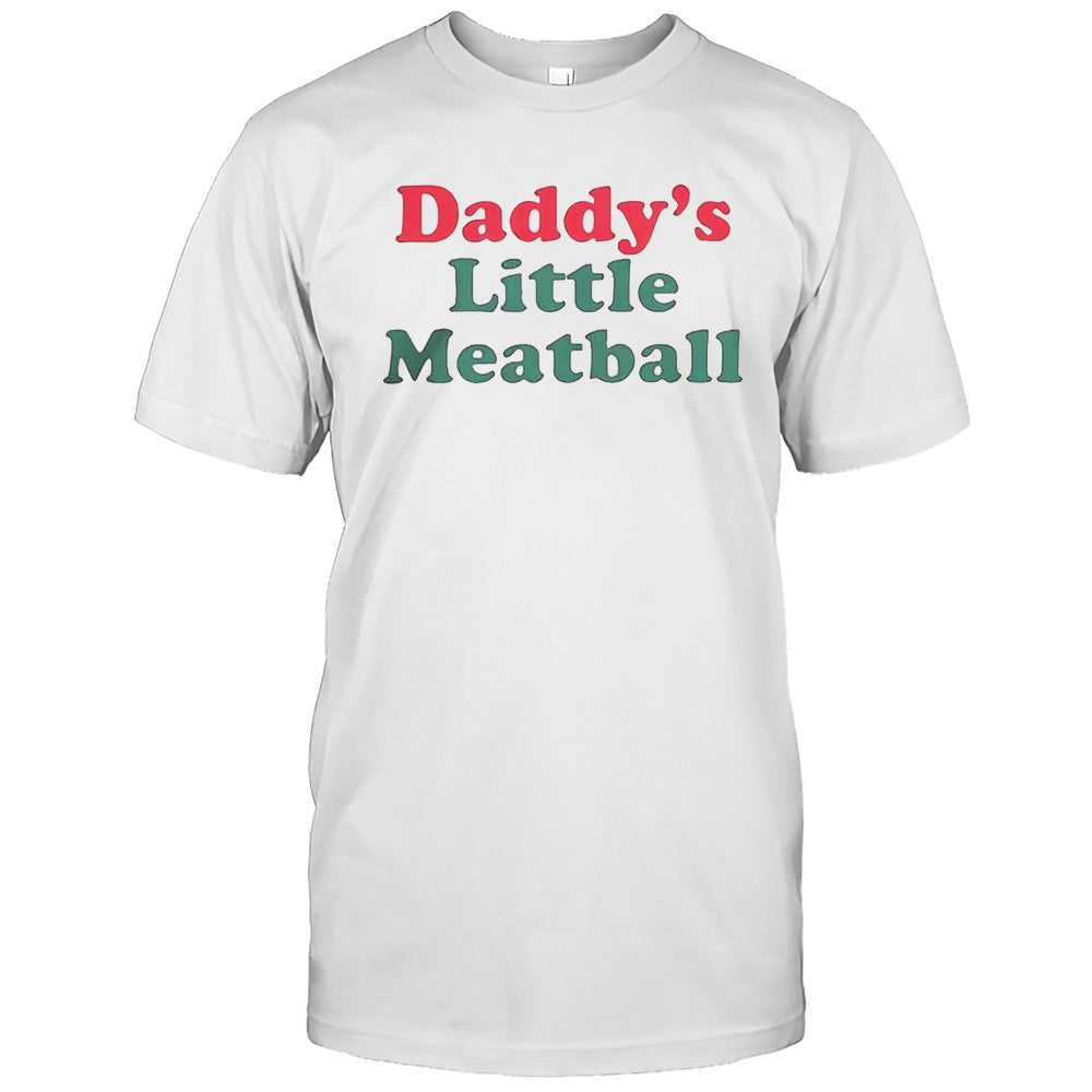 Daddys Little Meatball Italian Shirt