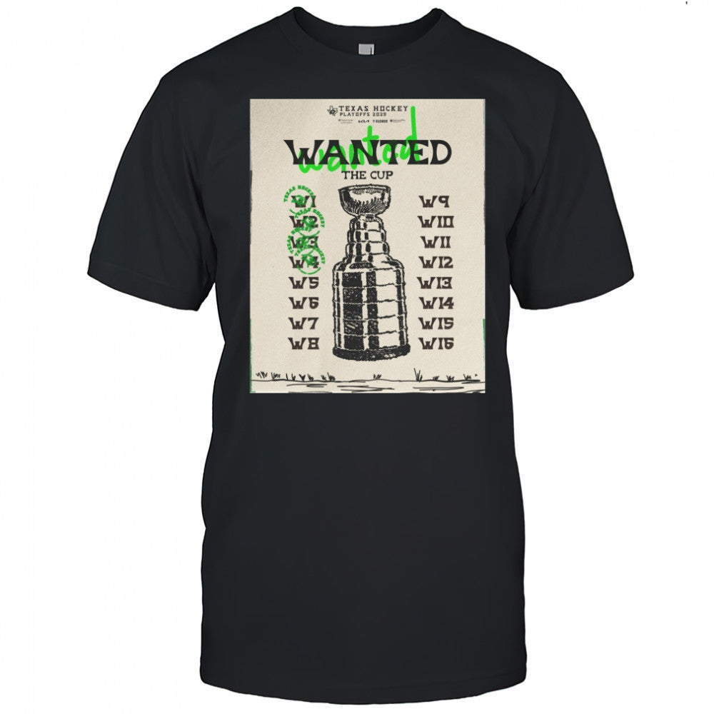 Dallas Stars Wanted The Cup Texas Hockey Playoffs 2025 Poster t shirt