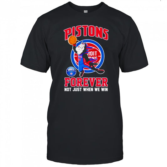 Detroit Pistons Hooper mascot forever not just when we win shirt