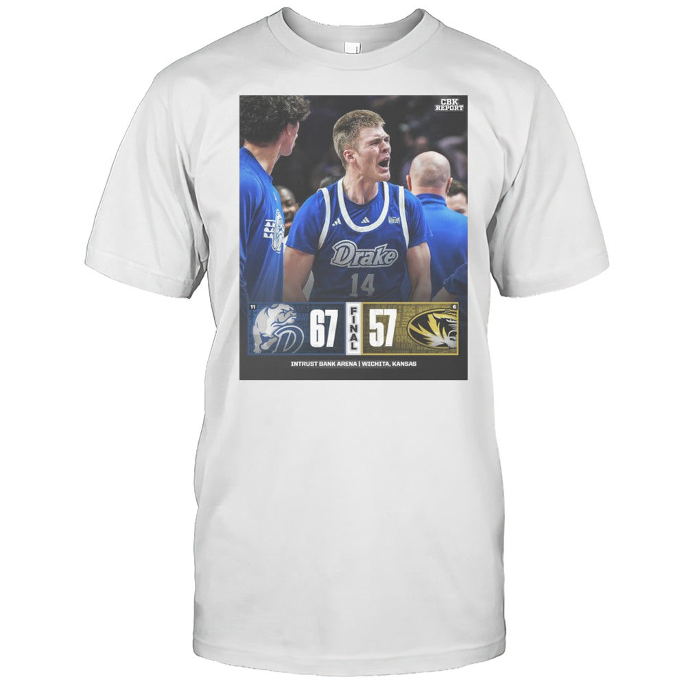 Drake Bulldogs Win Missouri Tigers Final Score 67  57 Intrust Bank Arena Wichita Kansas T shirt
