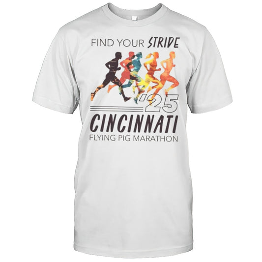 Find Your Stride 2025 Cincinnati Flying Pig Marathon 2025 Shirt