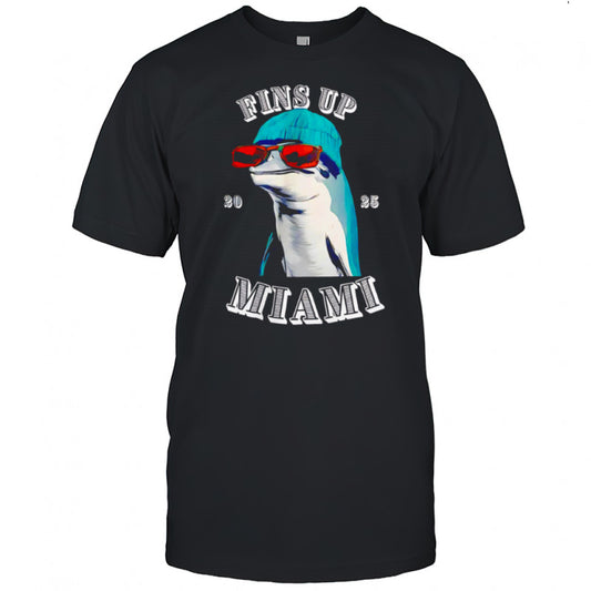 Fins Up Miami 2025 Dolphin Wearing Hat Sunglasses shirt