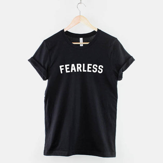 Fearless T-Shirt - Motivational Spirit Inspiraitonal Quote Slogan TShirt