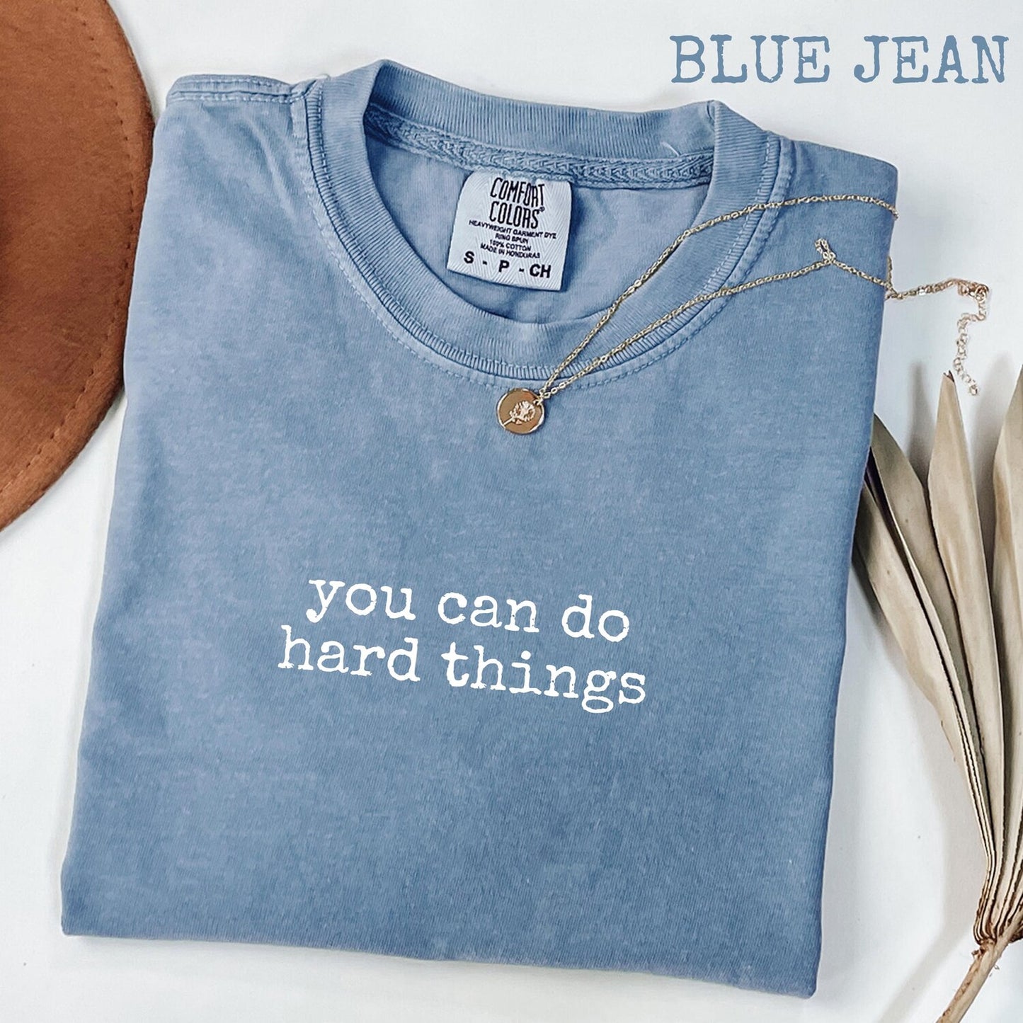 You Can Do Hard Things T-Shirt, Motivational Quote Tee, Empowering Graphic Shirt, Mental Strength Gift