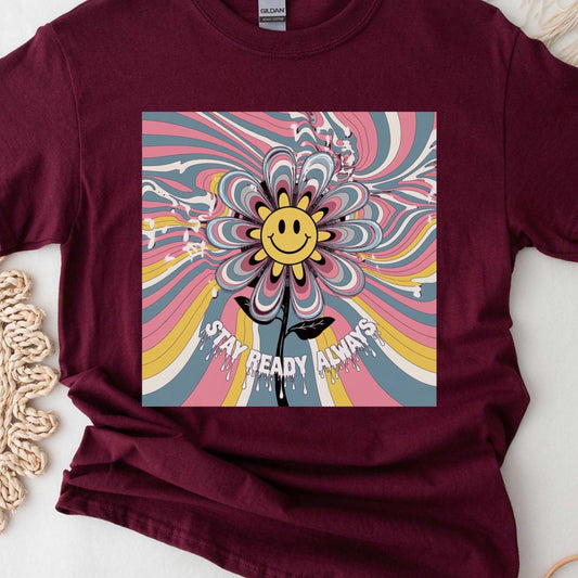 Stay Ready Always Inspiring Minimalist T-Shirt, Motivational Shirt, Casual Wear, Gift for Him/Her