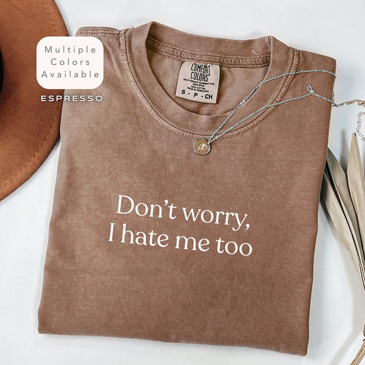 Comfort Colors Funny Quote Dark Meme Shirt, Ironic Depressed Humor Tee, Goth Grunge Deadpan Quote Shirt, Sad Aesthetic Minimalist T-Shirt