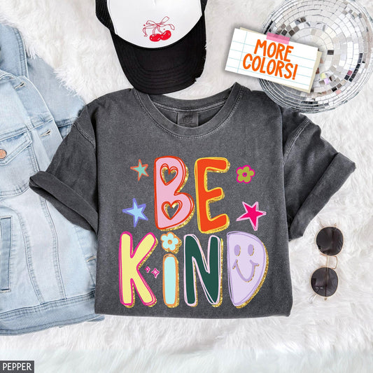 Comfort Colors® Be Kind T-Shirt Hand Drawn Motivational T-Shirt Teacher Positive Affirmations Metal Health Counselor Tee Appreciation Gift