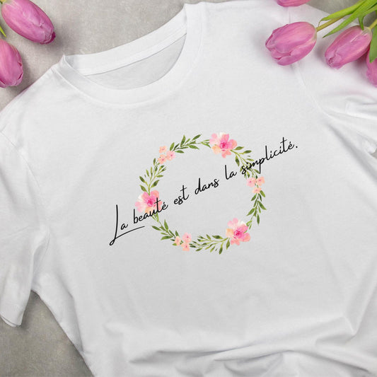 Floral French Quote Shirt, Beauty Lies in Simplicity, Chic shirt, french clothes, french tshirt women, flower tshirt, minimalist t shirt