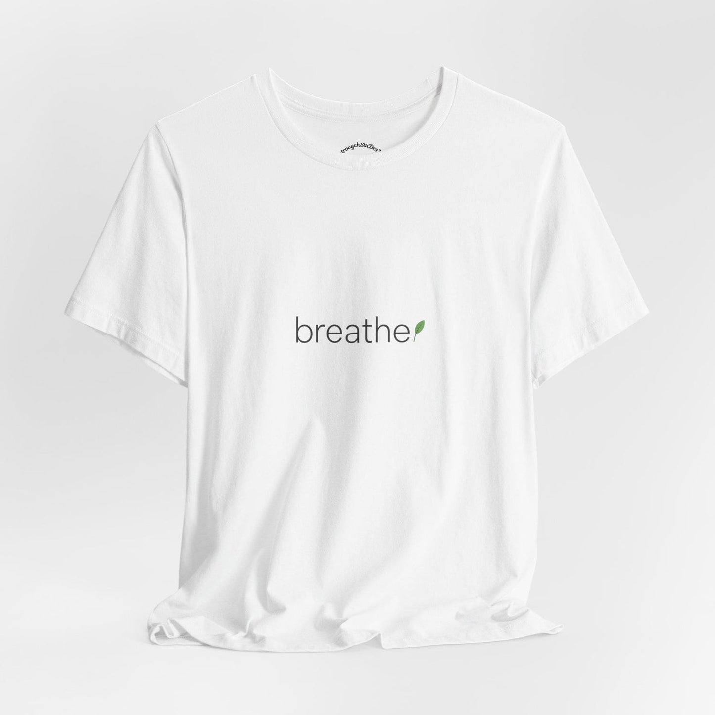 US-Breathe Minimalist T-Shirt • Wellness Calm Tee • Mindful Living Shirt • Positive Vibes Gift