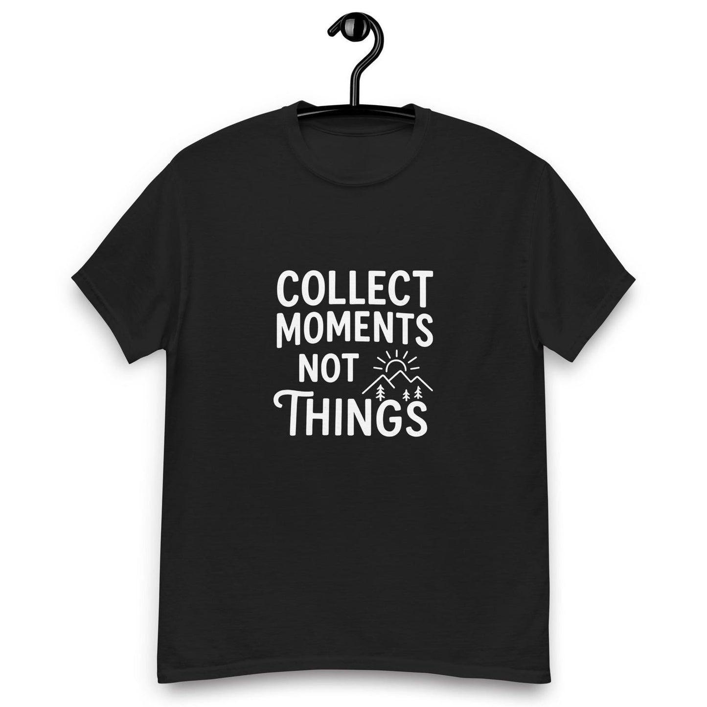 Collect Moments Not Things T-Shirt, Inspirational Quote Tee, Minimalist Graphic Shirt for Travel Lovers