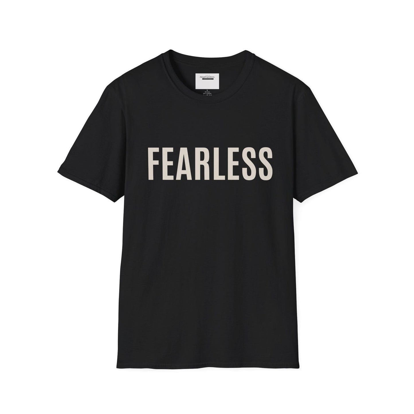 Fearless T-Shirt: Minimalist Empowerment Quote Apparel