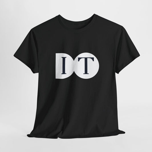 Do It Minimalist Graphic Tee, Unisex Motivational T-Shirt