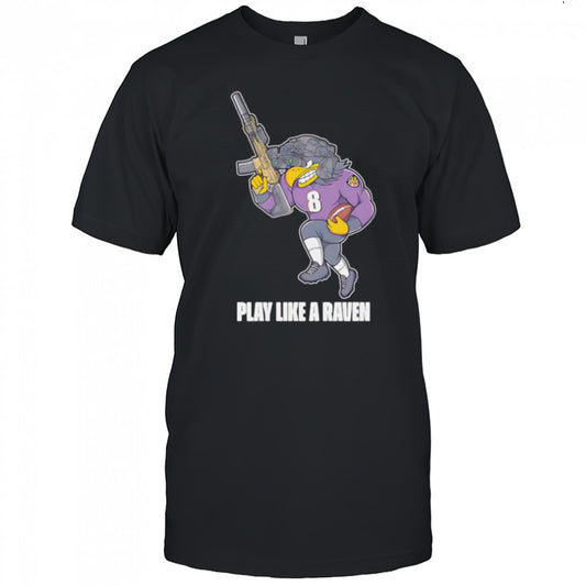 Play like a Raven shirt