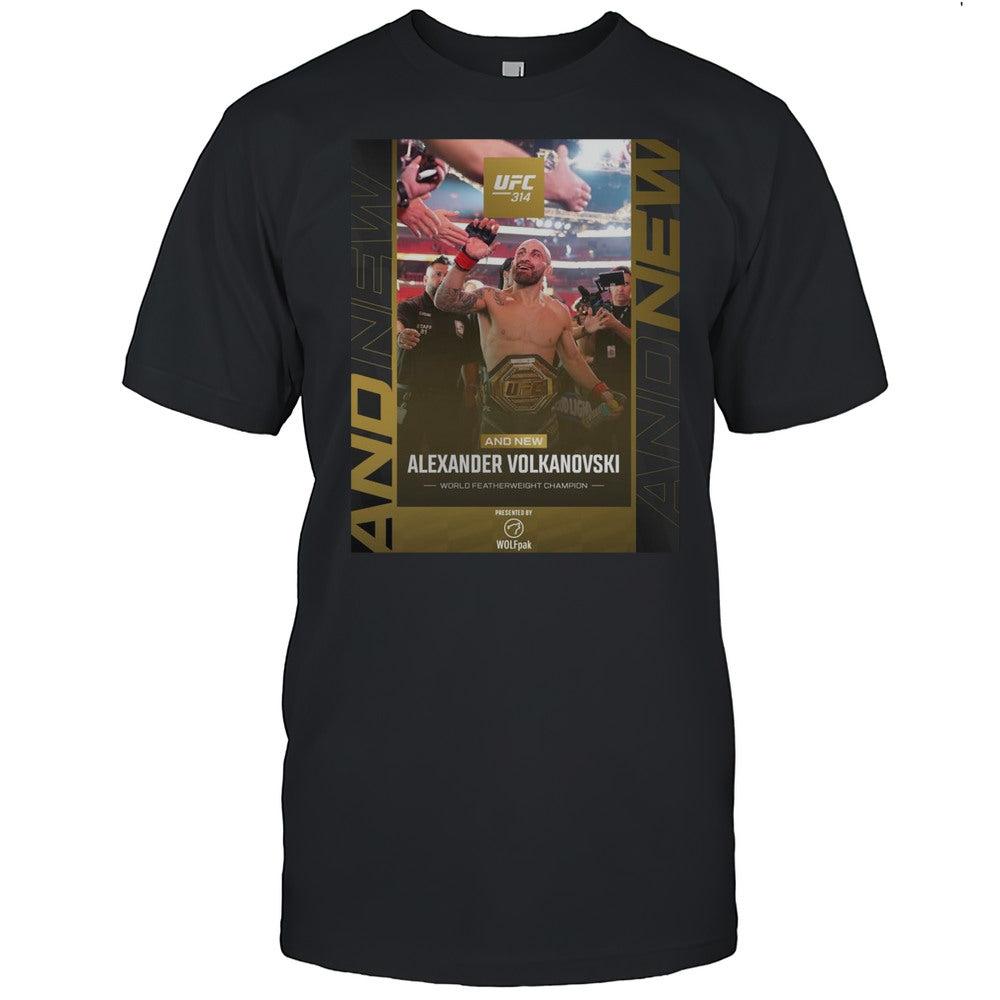 Poster UFC 314 And New Alexander Volkanovski World Featherweight Champion 2025 T shirt