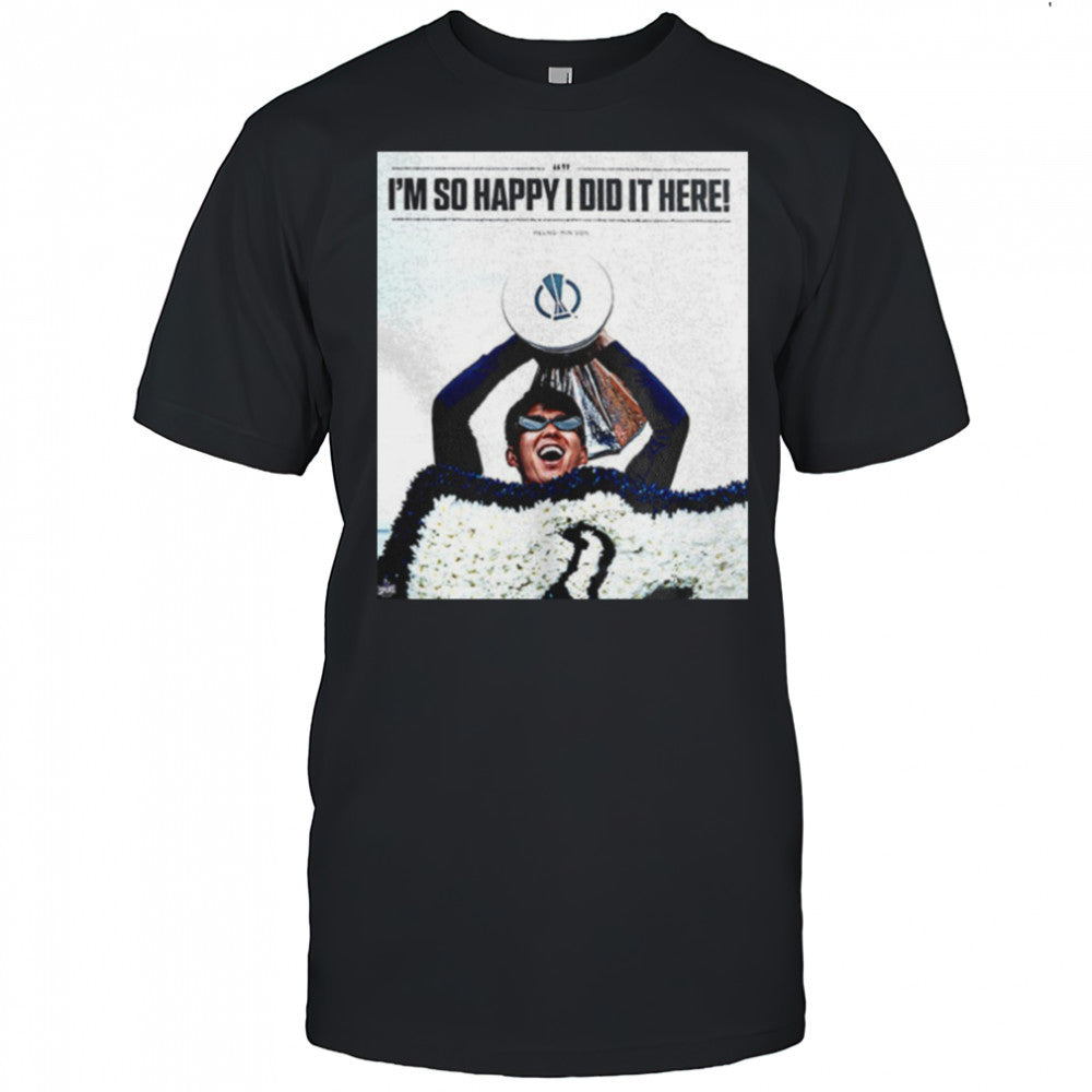 Son Heung Min i’m so glad that i did it here shirt