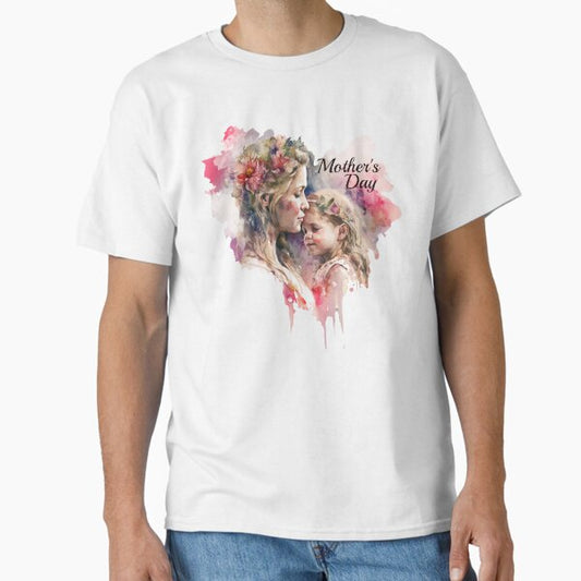 Mother’s Day, Mother and Daughter, Mothers Day Classic T-Shirt for Sale by CreativeArts-S