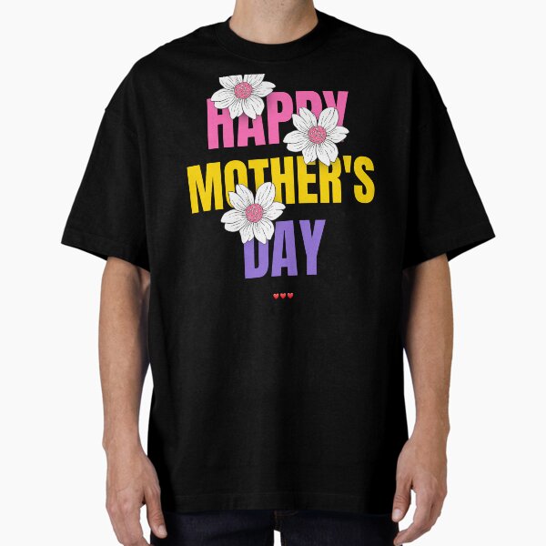 Vibrant Floral Mother’s Day Oversized T-Shirt for Sale by Funneatlife