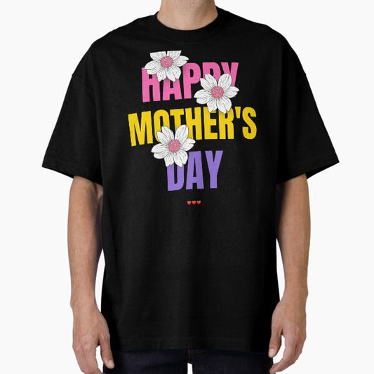 Vibrant Floral Mother’s Day Oversized T-Shirt for Sale by Funneatlife