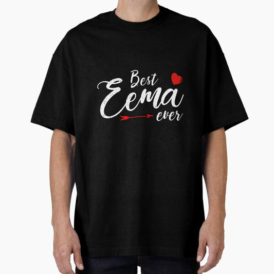 Best Eema Ever Family Love Mom Eema Mother'S Day Oversized T-Shirt for Sale by hjuqqvrcwes98