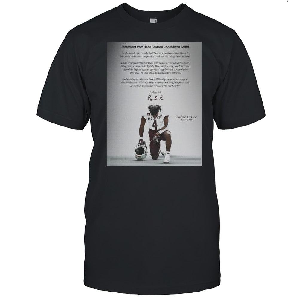 Statement From Head Football Coach Ryan Beard Todric McGee 2003 2025 Signature T shirt