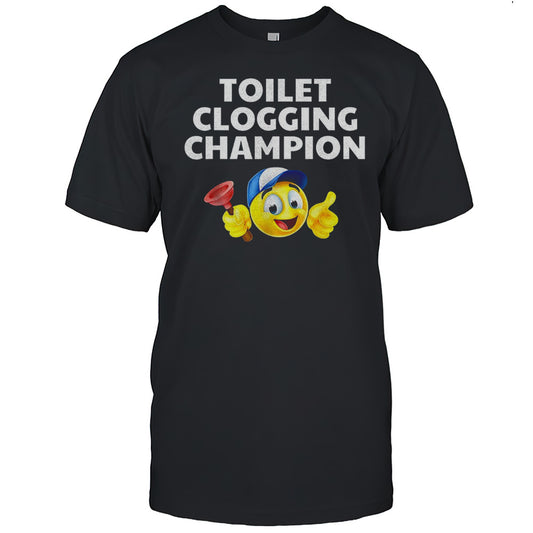 Toilet Clogging Champion Emoji Shirt