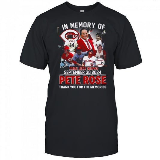 Top In Memory Of The Hit King Pete Rose Thank You For The Memories T Shirt