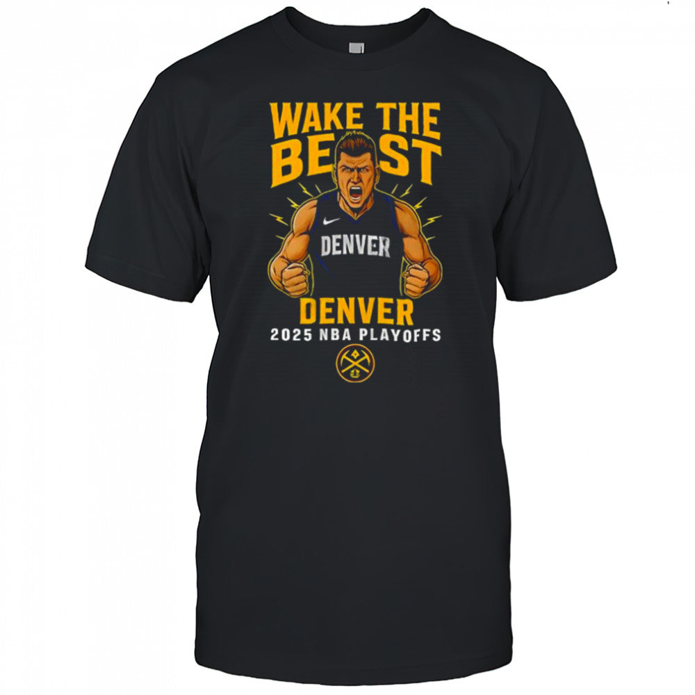 Wake The Beast Denver Nuggets Playoffs Cotton Shirt